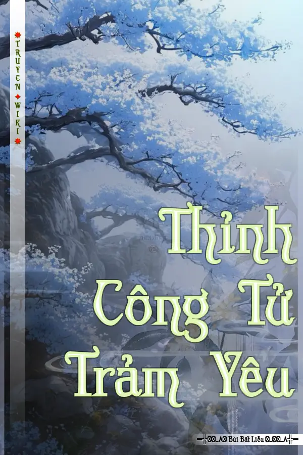 Truyện Thỉnh Công Tử Trảm Yêu