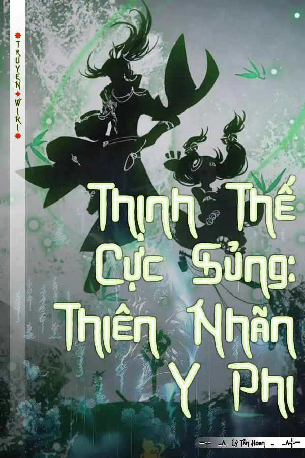 Thịnh Thế Cực Sủng: Thiên Nhãn Y Phi