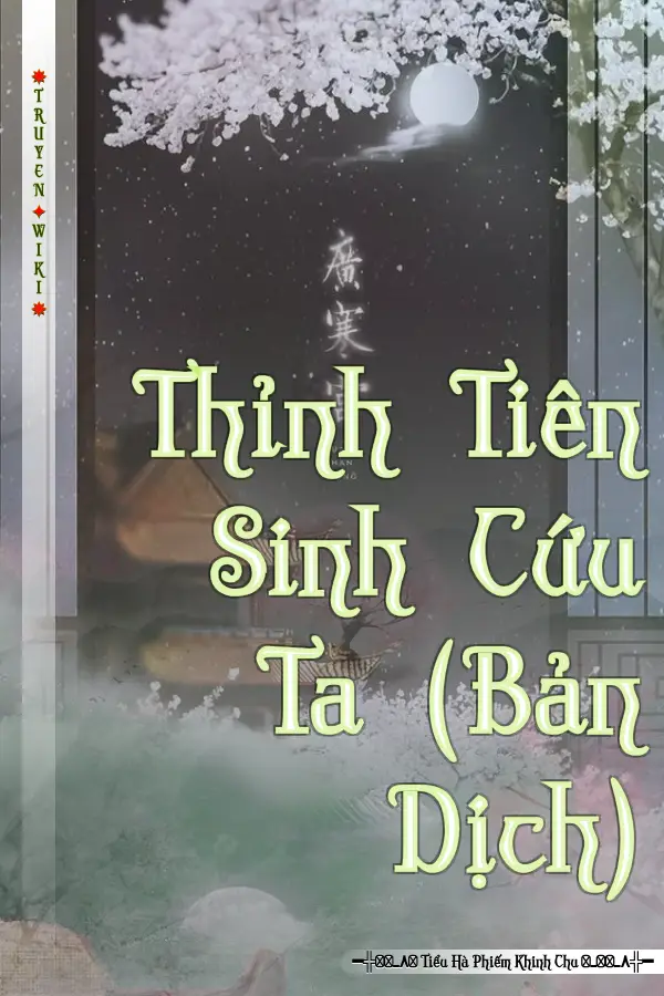 Thỉnh Tiên Sinh Cứu Ta (Bản Dịch)