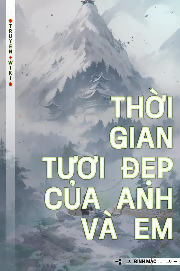 Thời Gian Tươi Đẹp Của Anh Và Em