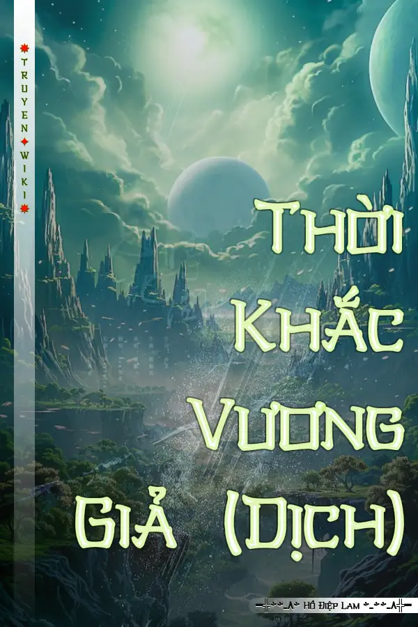 Truyện Thời Khắc Vương Giả (Dịch)