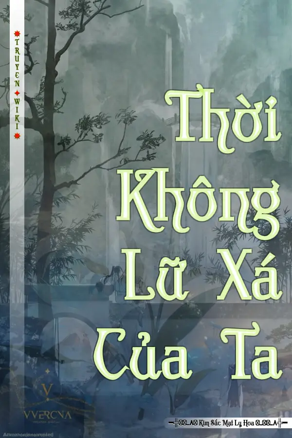 Truyện Thời Không Lữ Xá Của Ta