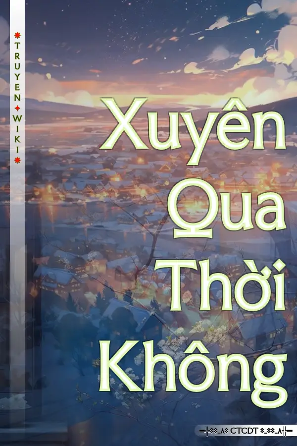 Xuyên Qua Thời Không