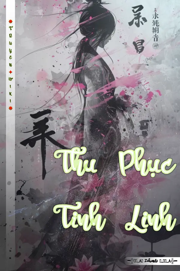 Truyện Thu Phục Tinh Linh