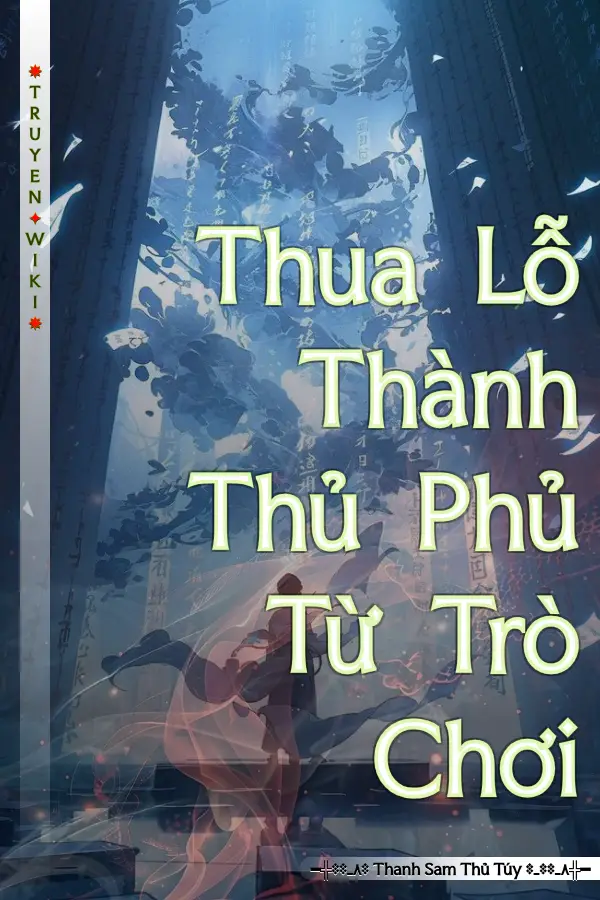 Thua Lỗ Thành Thủ Phủ Từ Trò Chơi