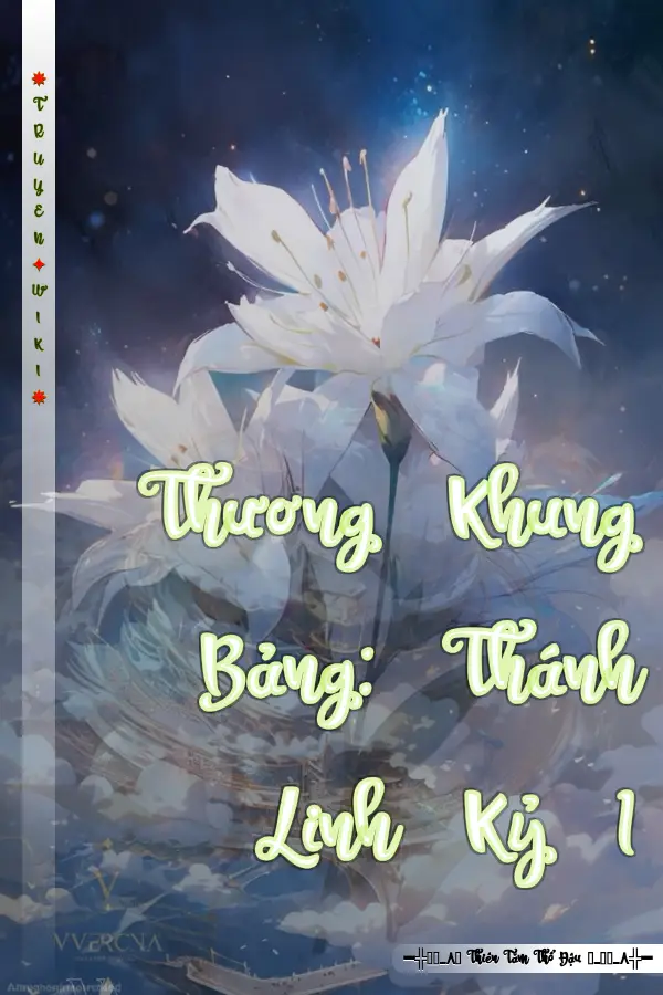 Truyện Thương Khung Bảng: Thánh Linh Kỷ 1