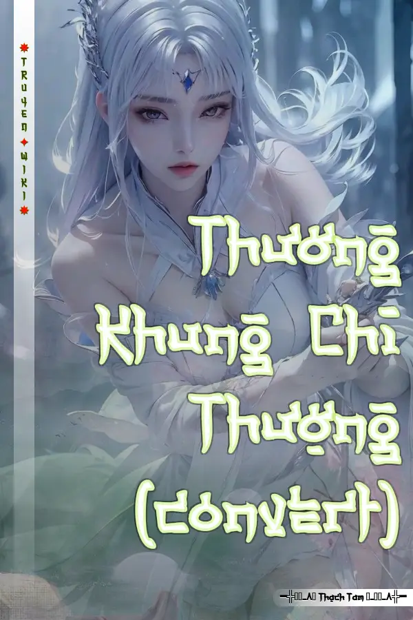 Thương Khung Chi Thượng (convert)