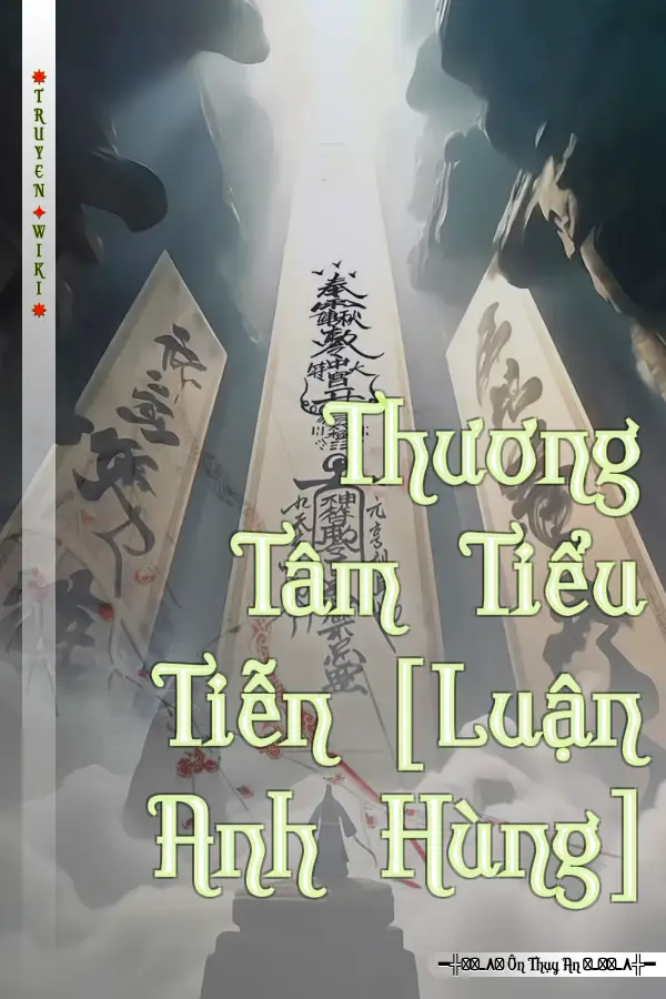 Thương Tâm Tiểu Tiễn [Luận Anh Hùng]