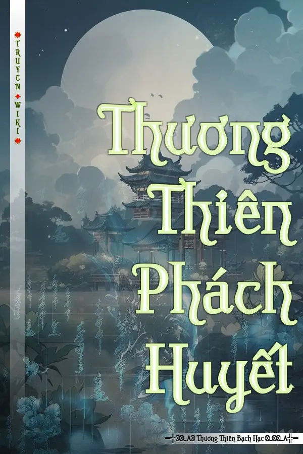 Truyện Thương Thiên Phách Huyết