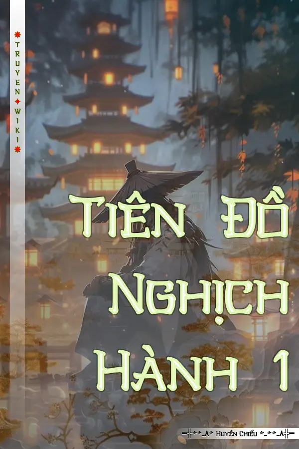 Tiên Đồ Nghịch Hành 1