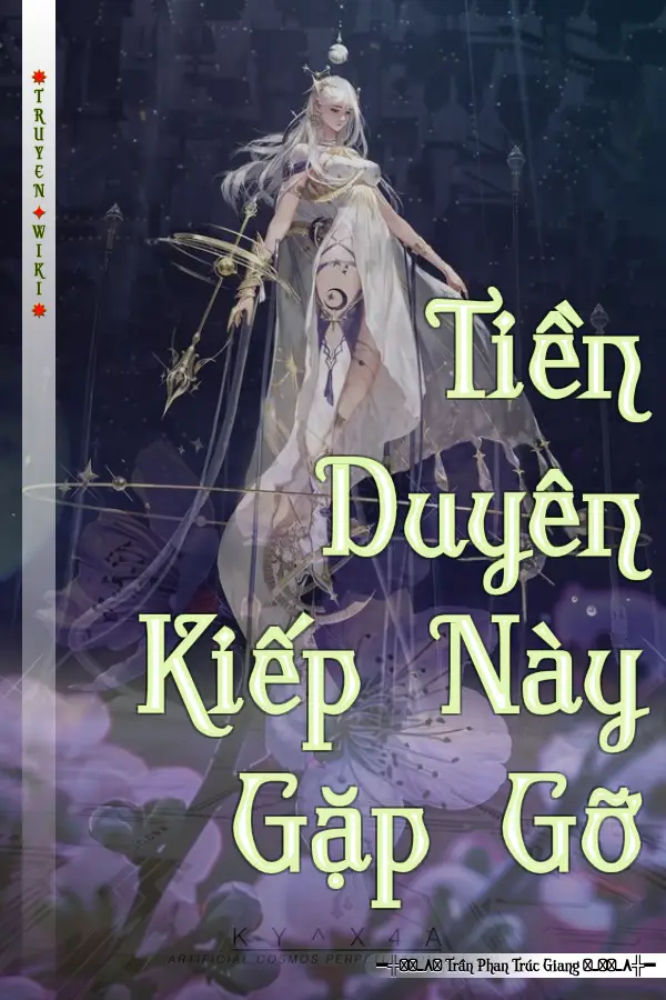 Tiền Duyên Kiếp Này Gặp Gỡ