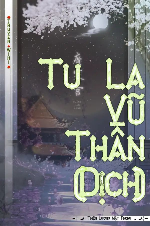 Truyện Tu La Vũ Thần (Dịch)