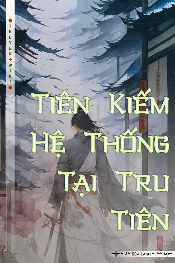 Truyện Tiên Kiếm Hệ Thống Tại Tru Tiên