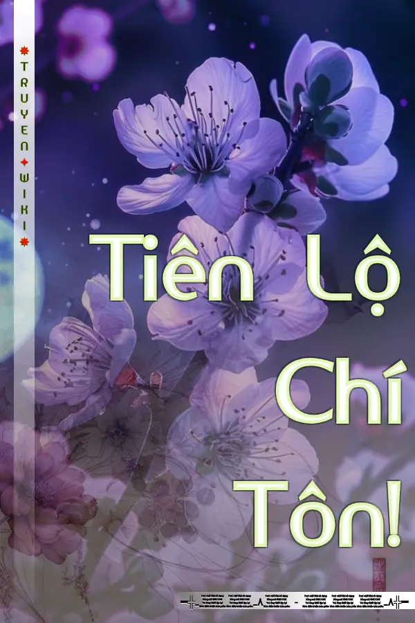 Truyện Tiên Lộ Chí Tôn!