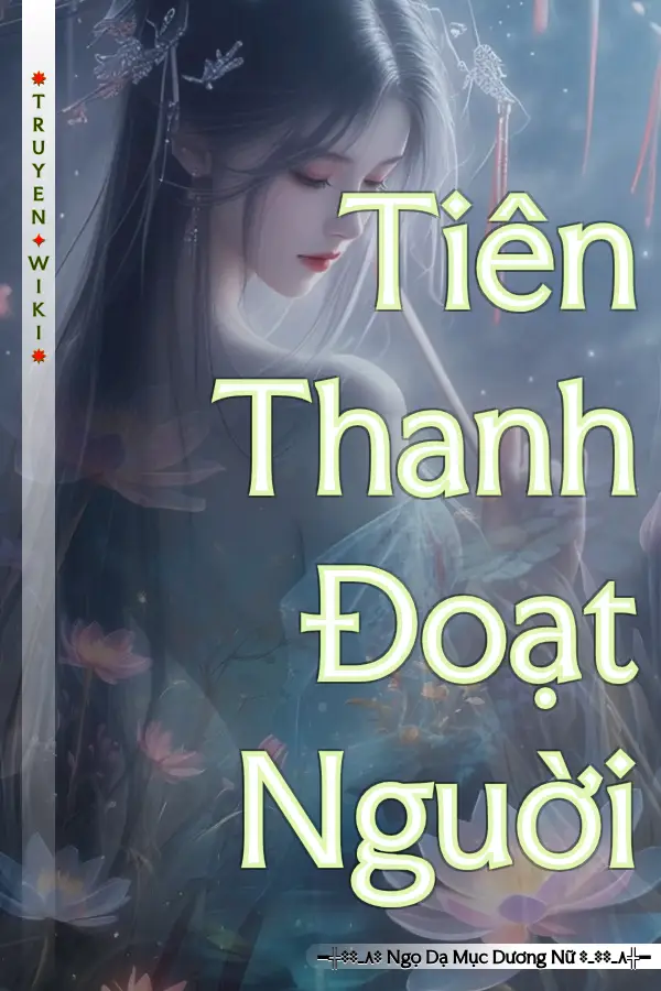 Tiên Thanh Đoạt Nguời