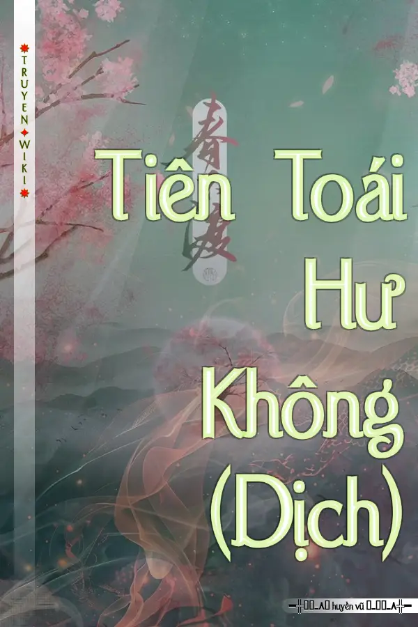 Truyện Tiên Toái Hư Không (Dịch)