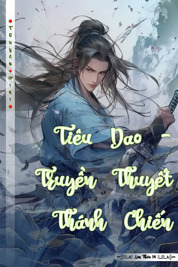 Tiêu Dao - Truyền Thuyết Thánh Chiến