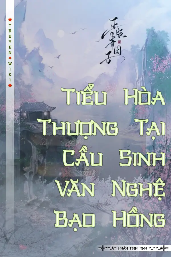 Truyện Tiểu Hòa Thượng Tại Cầu Sinh Văn Nghệ Bạo Hồng