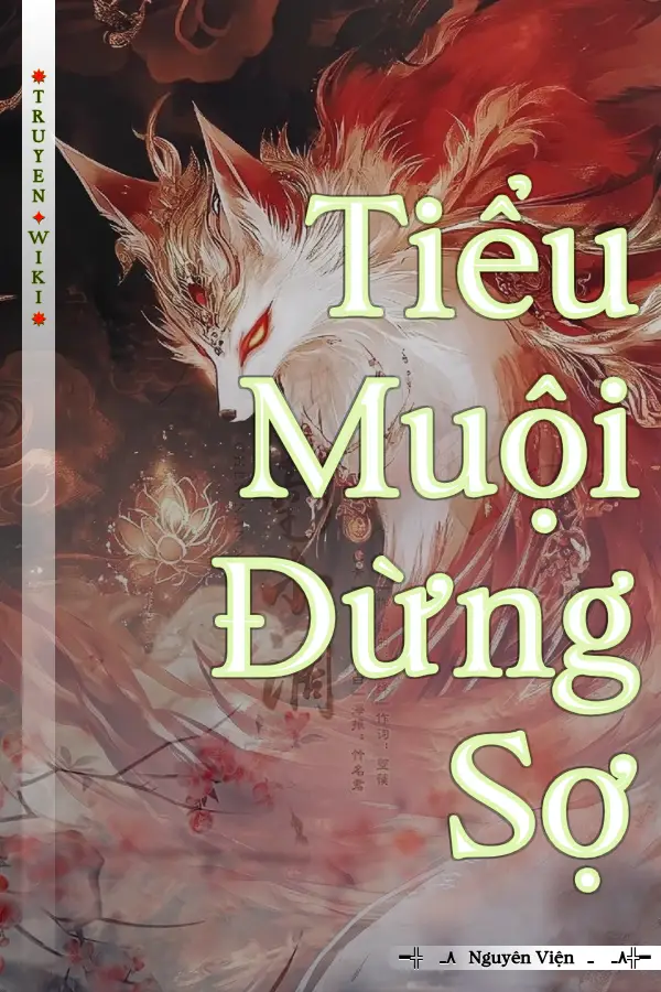 Truyện Tiểu Muội Đừng Sợ