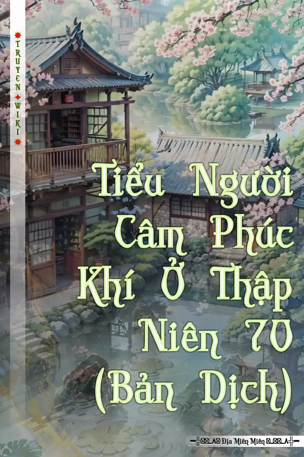 Tiểu Người Câm Phúc Khí Ở Thập Niên 70 (Bản Dịch)