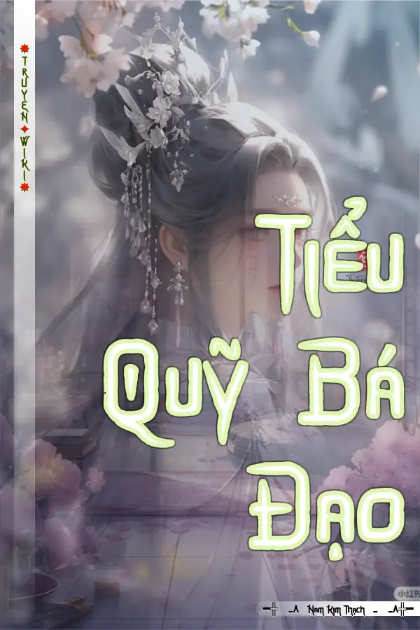 Truyện Tiểu Quỹ Bá Đạo