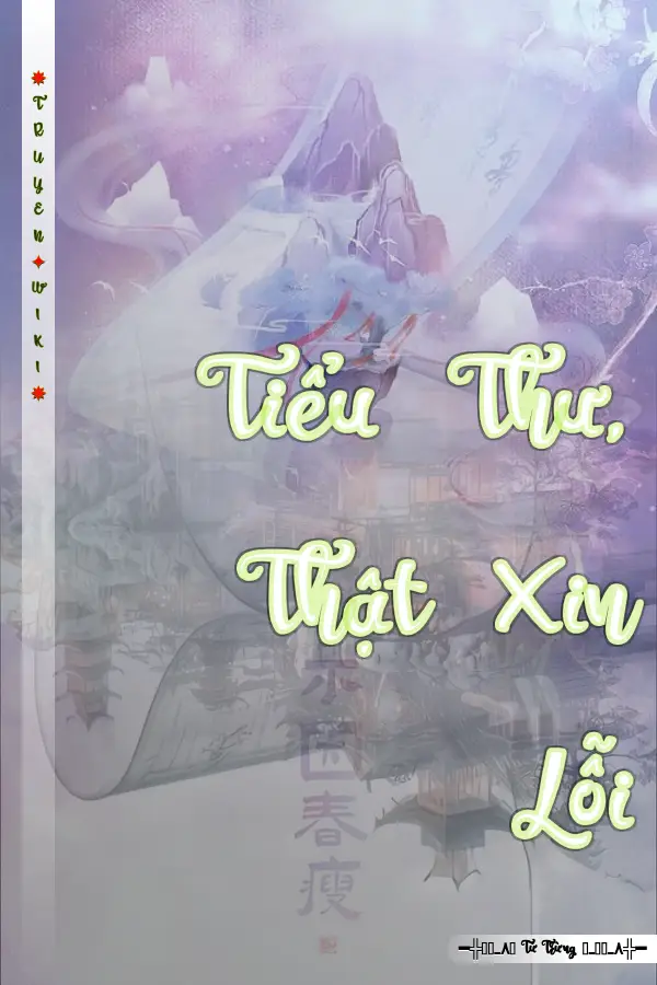 Truyện Tiểu Thư, Thật Xin Lỗi