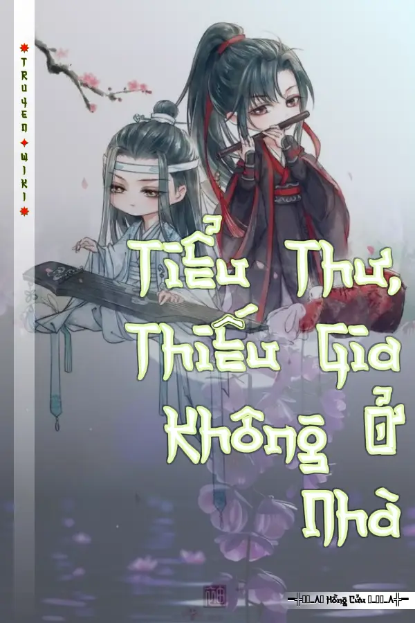 Truyện Tiểu Thư, Thiếu Gia Không Ở Nhà