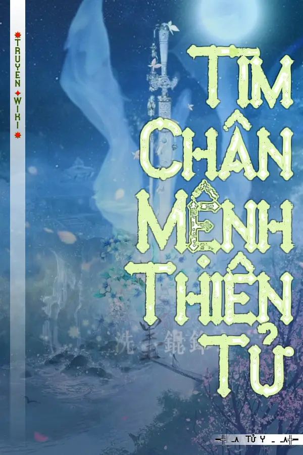 Truyện Tìm Chân Mệnh Thiên Tử