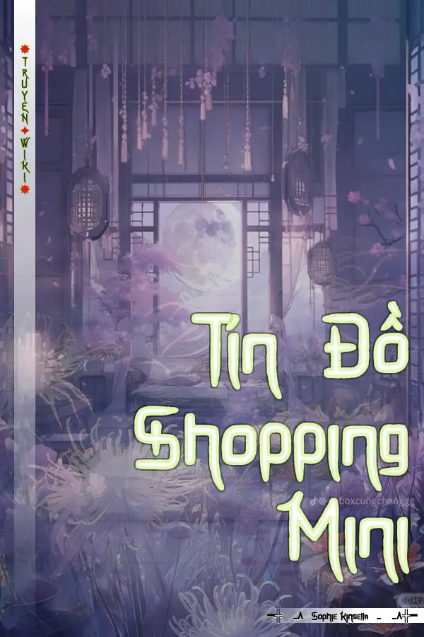 Truyện Tín Đồ Shopping Mini