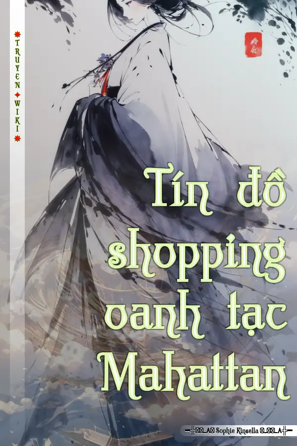 Truyện Tín đồ shopping oanh tạc Mahattan