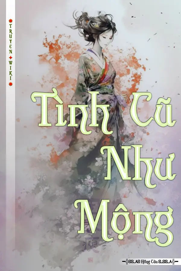 Truyện Tình Cũ Như Mộng