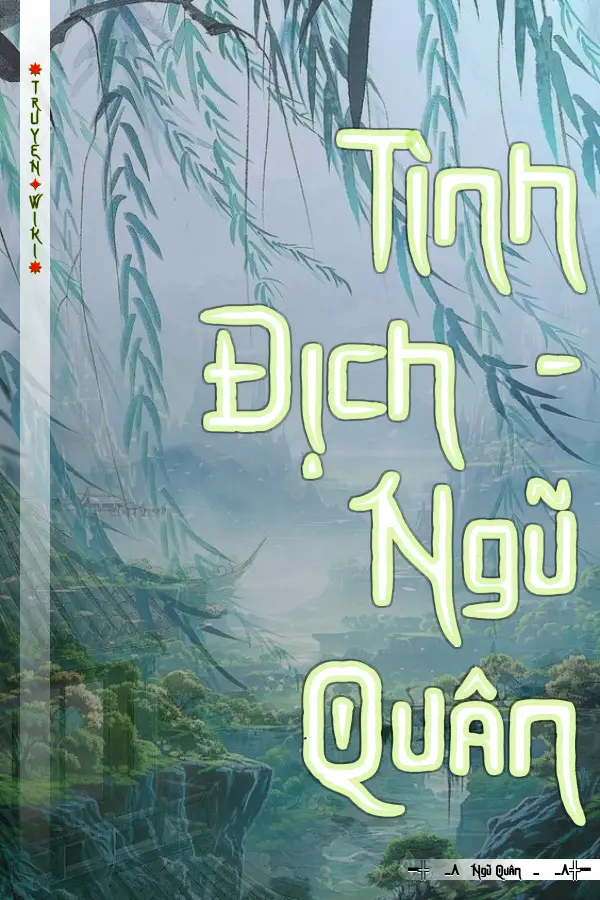 Truyện Tình Địch - Ngũ Quân