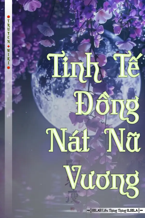 Tinh Tế Đồng Nát Nữ Vương