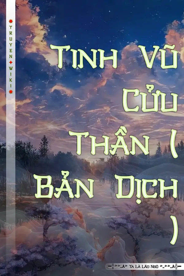 Tinh Vũ Cửu Thần ( Bản Dịch )