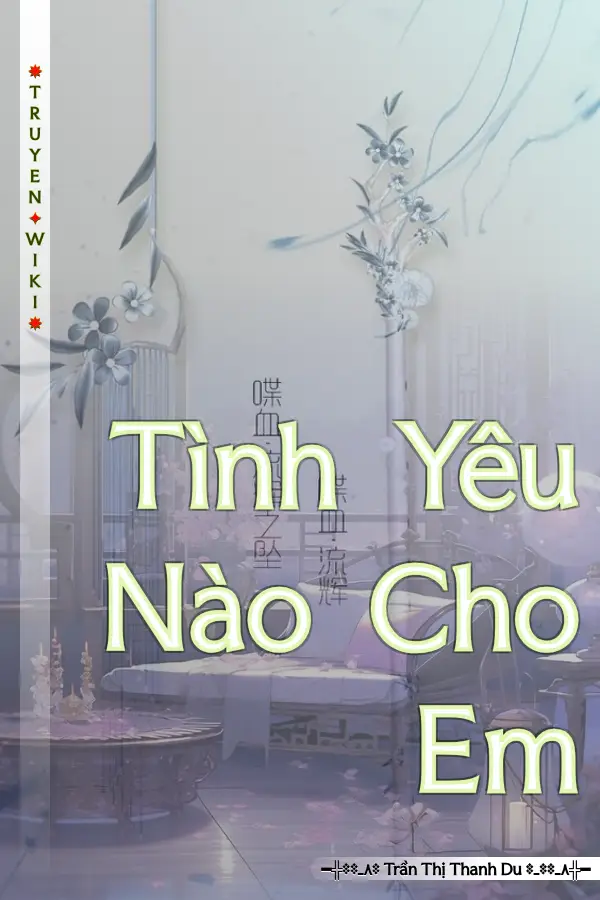 Tình Yêu Nào Cho Em