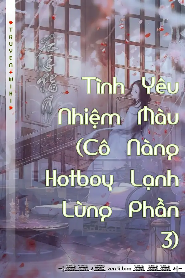 Truyện Tình Yêu Nhiệm Màu (Cô Nàng Hotboy Lạnh Lùng Phần 3)