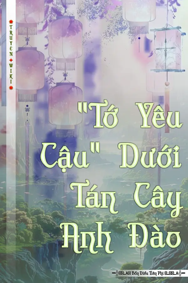 Truyện "Tớ Yêu Cậu" Dưới Tán Cây Anh Đào