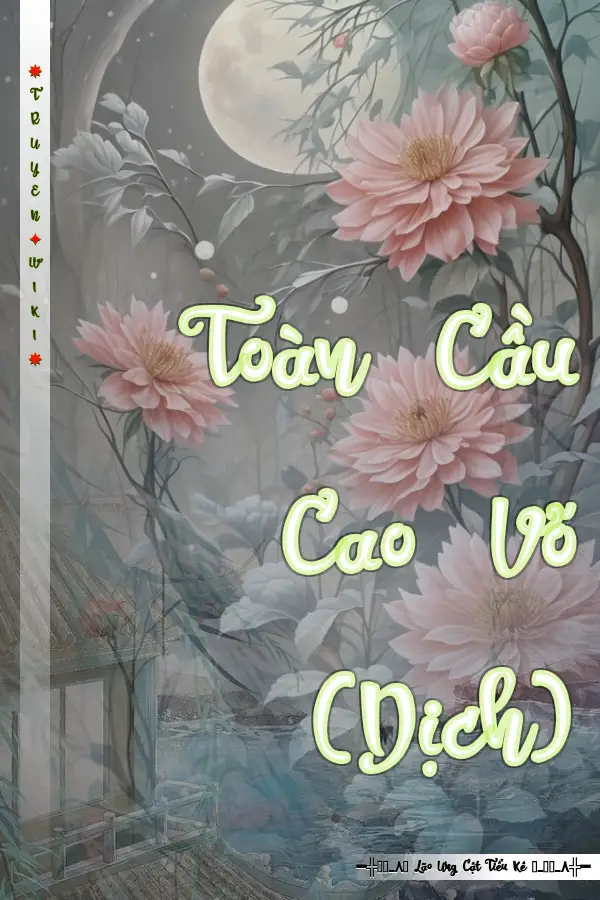 Truyện Toàn Cầu Cao Võ (Dịch)