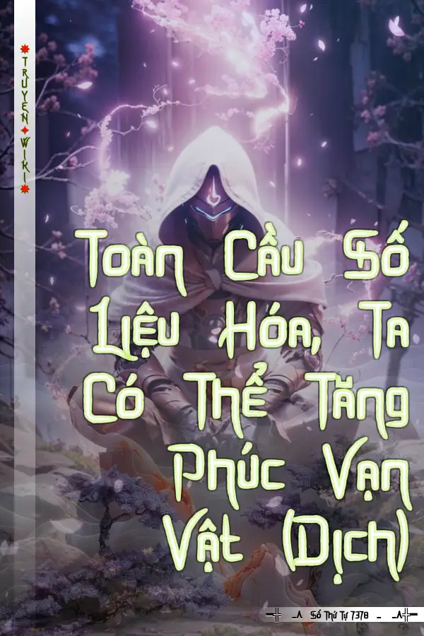 Toàn Cầu Số Liệu Hóa, Ta Có Thể Tăng Phúc Vạn Vật (Dịch)