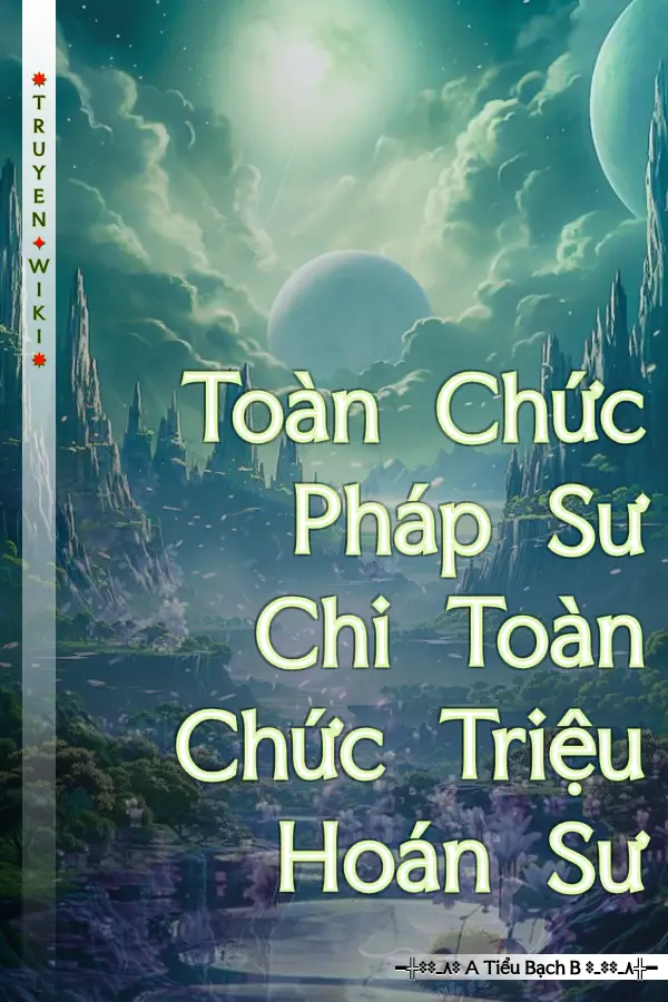 Toàn Chức Pháp Sư Chi Toàn Chức Triệu Hoán Sư