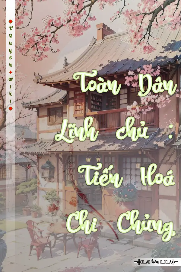 Toàn Dân Lĩnh chủ : Tiến Hoá Chi Chủng