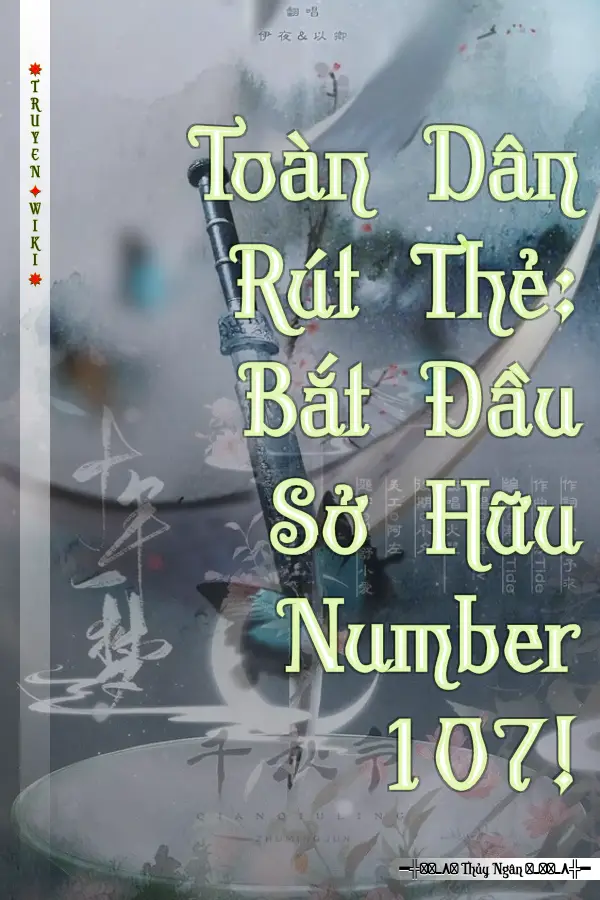 Toàn Dân Rút Thẻ: Bắt Đầu Sở Hữu Number 107!