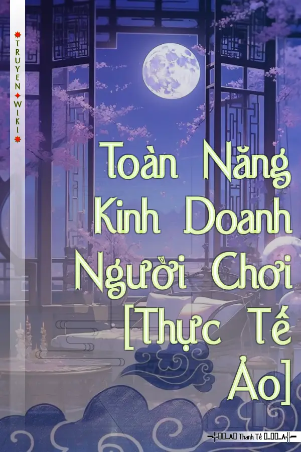 Toàn Năng Kinh Doanh Người Chơi [Thực Tế Ảo]