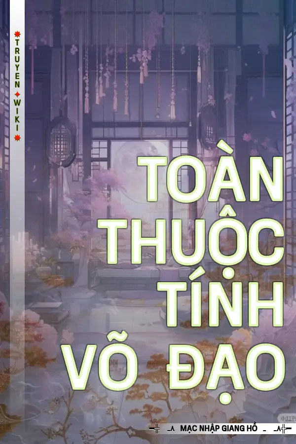 Toàn Thuộc Tính Võ Đạo