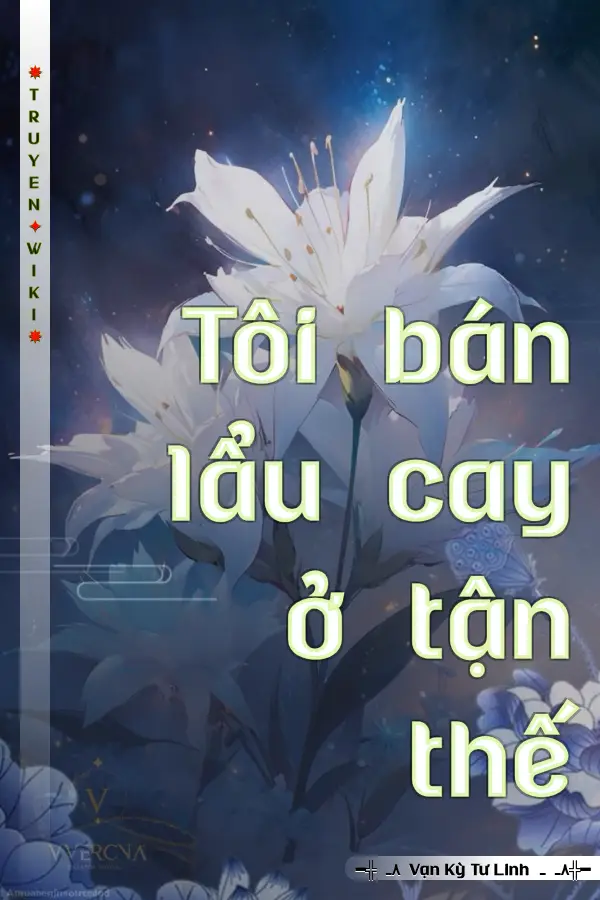 Tôi bán lẩu cay ở tận thế