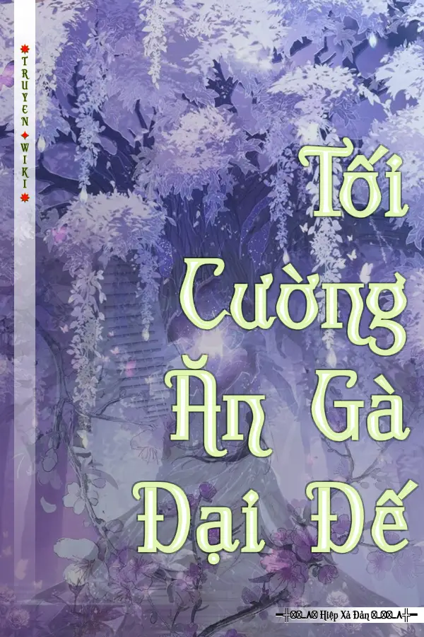 Truyện Tối Cường Ăn Gà Đại Đế