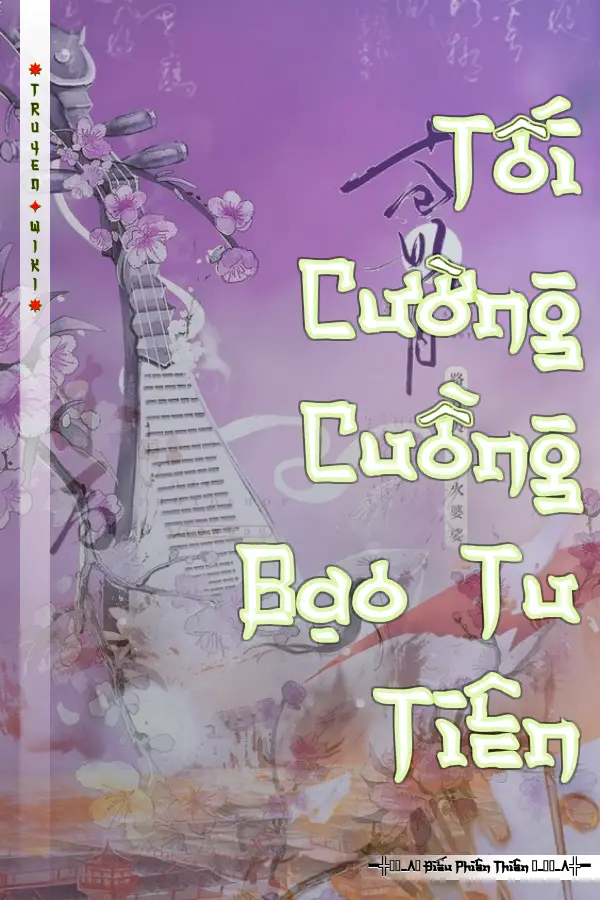 Tối Cường Cuồng Bạo Tu Tiên