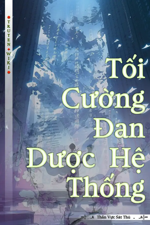 Truyện Tối Cường Đan Dược Hệ Thống