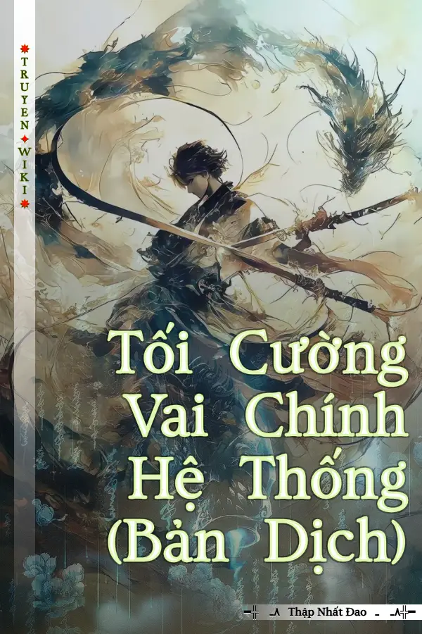 Tối Cường Vai Chính Hệ Thống (Bản Dịch)