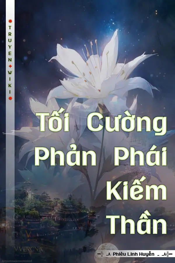 Truyện Tối Cường Phản Phái Kiếm Thần